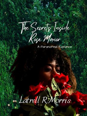 cover image of The Secrets Inside Rose Manor